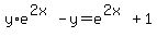 y%2Ae%5E%282x%29+-+y+=+e%5E%282x%29+%2B+1