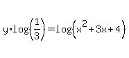 y%2Alog%28%281%2F3%29%29+=+log%28%28x%5E2%2B3x%2B4%29%29