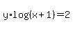 y%2Alog%28%28x%2B1%29%29=2
