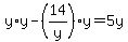 y%2Ay-%2814%2Fy%29y+=+5y