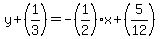 y%2B%281%2F3%29=-%281%2F2%29x%2B%285%2F12%29