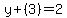 y%2B%283%29=2