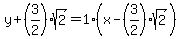 y%2B%283%2F2%29sqrt%282%29=1%28x-%283%2F2%29sqrt%282%29%29