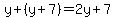 y%2B%28y%2B7%29=2y%2B7