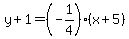 y%2B1=%28-1%2F4%29%28x%2B5%29