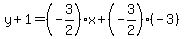 y%2B1=%28-3%2F2%29x%2B%28-3%2F2%29%28-3%29