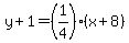 y%2B1=%281%2F4%29%2A%28x%2B8%29