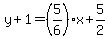 y%2B1=%285%2F6%29x%2B5%2F2