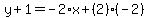 y%2B1=-2%2Ax%2B%282%29%28-2%29