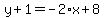 y%2B1=-2%2Ax%2B8
