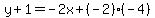 y%2B1=-2x%2B%28-2%29%28-4%29