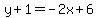 y%2B1=-2x%2B6