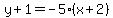 y%2B1=-5%28x%2B2%29