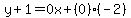 y%2B1=0x%2B%280%29%28-2%29