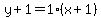y%2B1=1%28x%2B1%29