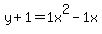 y%2B1=1+x%5E2-1+x