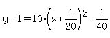 y%2B1=10%28x%2B1%2F20%29%5E2-1%2F40