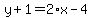 y%2B1=2%2Ax-4