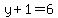 y%2B1=6