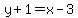y%2B1=x-3