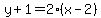 y%2B1+=+2%28x-2%29