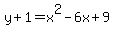 y%2B1+=+x%5E2-6x%2B9