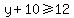 y%2B10+%3E=+12