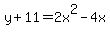 y%2B11=2+x%5E2-4+x