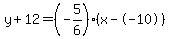 y%2B12=%28-5%2F6%29%28x--10%29