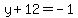 y%2B12=-1