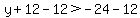y%2B12-12%3E-24-12