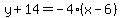 y%2B14=-4%28x-6%29