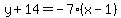 y%2B14=-7%28x-1%29