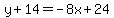 y%2B14=-8x%2B24