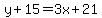 y%2B15=3x%2B21