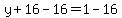 y%2B16-16=1-16