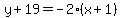 y%2B19=-2%28x%2B1%29