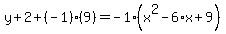 y%2B2%2B%28-1%29%289%29=-1%2A%28x%5E2-6%2Ax%2B9%29