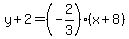 y%2B2=%28-2%2F3%29%28x%2B8%29
