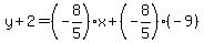 y%2B2=%28-8%2F5%29x%2B%28-8%2F5%29%28-9%29
