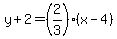y%2B2=%282%2F3%29%2A%28x-4%29