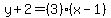 y%2B2=%283%29%28x-1%29