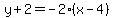 y%2B2=-2%2A%28x-4%29