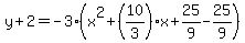 y%2B2=-3%28x%5E2%2B%2810%2F3%29x%2B25%2F9-25%2F9%29