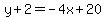 y%2B2=-4x%2B20