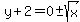 y%2B2=0%2B-+sqrt%28x%29%7D%7D%0D%0A%7B%7B%7By=-2%2B-+sqrt%28x%29