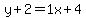 y%2B2=1x%2B4