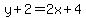 y%2B2=2x%2B4