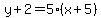 y%2B2=5%28x%2B5%29