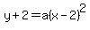 y%2B2=a%28x-2%29%5E2